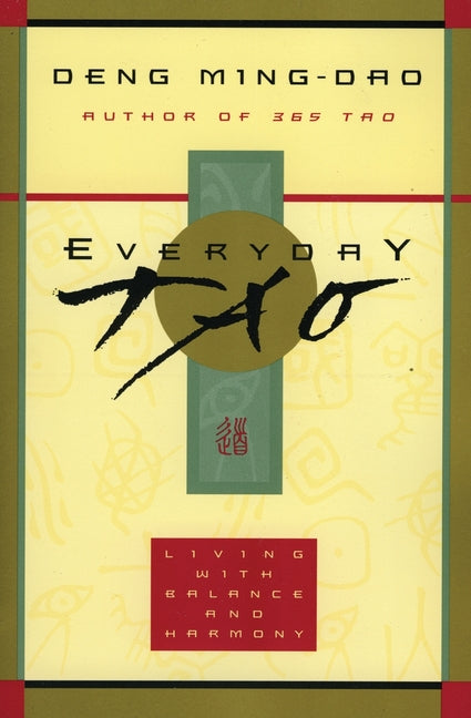 Everyday Tao: Living with Balance and Harmony - Ingram