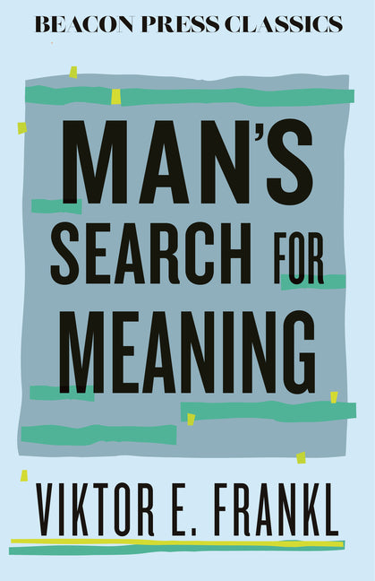 Man's Search for Meaning - Ingram
