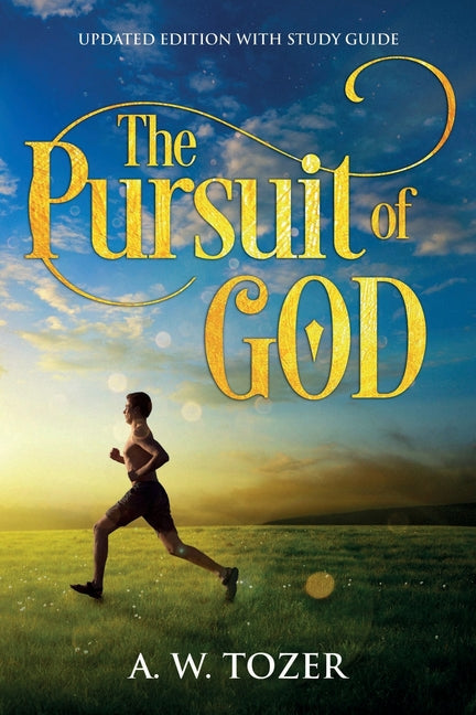 The Pursuit of God: Updated Edition with Study Guide - Ingram