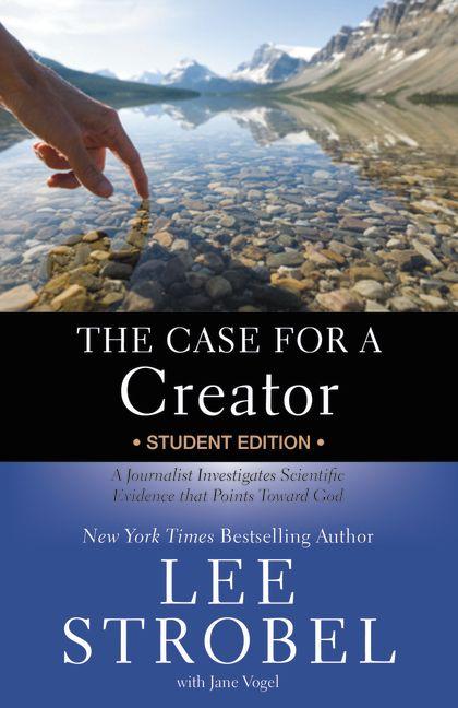 The Case for a Creator: A Journalist Investigates Scientific Evidence That Points Toward God (Student) - Ingram
