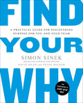 Find Your Why: A Practical Guide for Discovering Purpose for You and Your Team - Ingram
