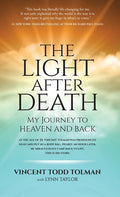 The Light After Death: My Journey to Heaven and Back - Ingram