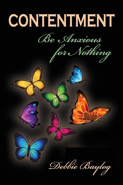 Contentment: Be Anxious for Nothing - Ingram