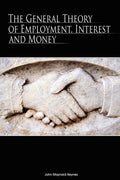 The General Theory of Employment, Interest and Money - Ingram