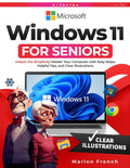 Windows 11 For Seniors: Unlock the Simplicity! Master Your Computer with Easy Steps, Helpful Tips, and Clear Illustrations - Ingram