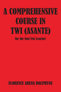 Comprehensive Course in Twi (Asa - Ingram