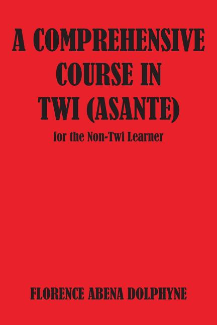Comprehensive Course in Twi (Asa - Ingram
