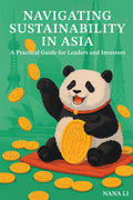 Navigating Sustainability in Asia: A Practical Guide for Leaders and Investors - Ingram