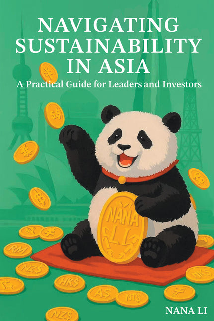 Navigating Sustainability in Asia: A Practical Guide for Leaders and Investors - Ingram