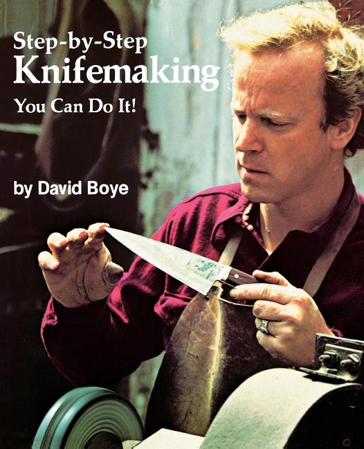 Step-By-Step Knifemaking: You Can Do It! - Ingram