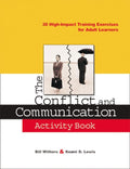 The Conflict and Communication Activity Book: 30 High-Impact Training Exercises for Adult Learners - Ingram