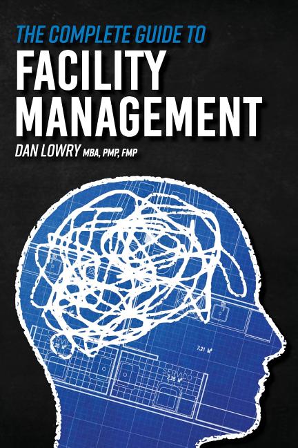 The Complete Guide to Facility Management - Ingram