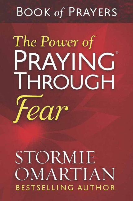The Power of Praying Through Fear Book of Prayers - Ingram