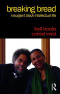 Breaking Bread: Insurgent Black Intellectual Life - Ingram