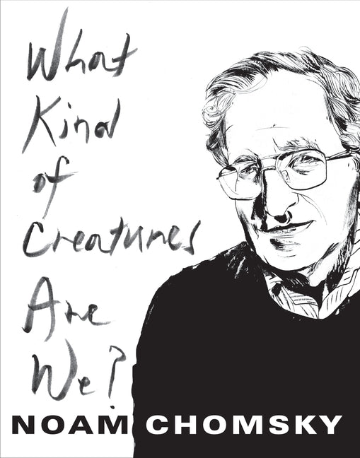 What Kind of Creatures Are We? - Ingram