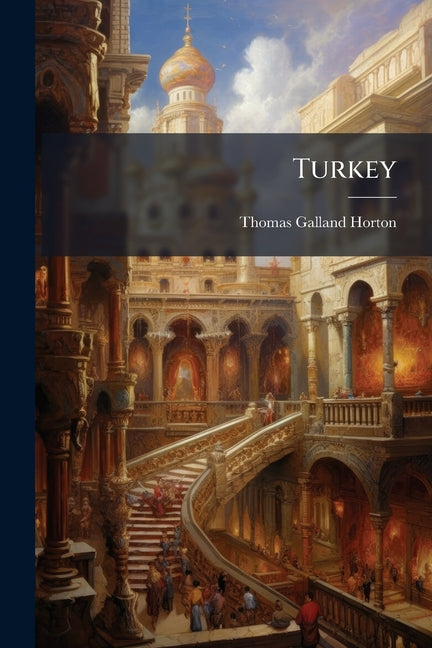 Turkey: The People, Country, and Government - Ingram