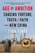 Age of Ambition: Chasing Fortune, Truth, and Faith in the New China - Ingram