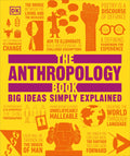 The Anthropology Book: Big Ideas Simply Explained - Ingram