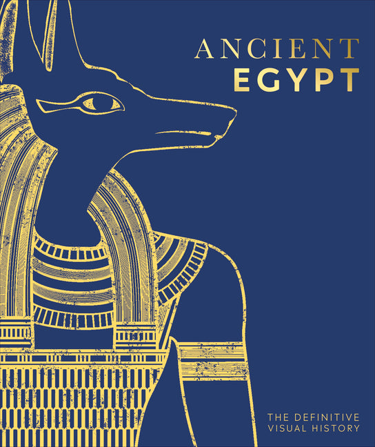 Ancient Egypt: The Definitive Visual History - Ingram