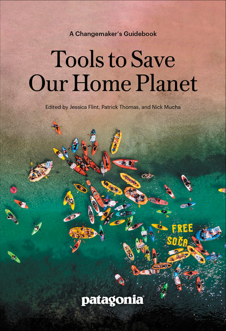 Tools to Save Our Home Planet: A Changemaker's Guidebook - Ingram