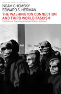 The Washington Connection and Third World Fascism: The Political Economy of Human Rights: Volume I - Ingram