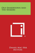 Old Shakertown and the Shakers - Ingram