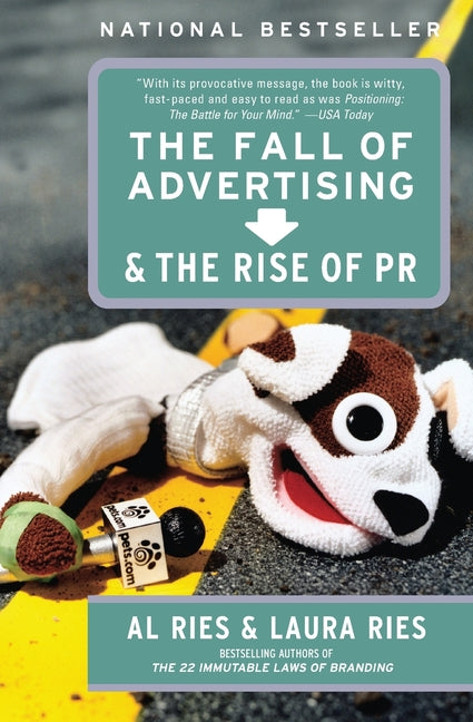The Fall of Advertising and the Rise of PR - Ingram