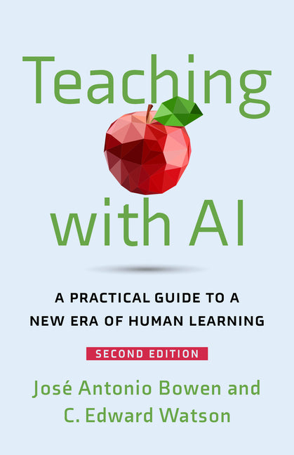 Teaching with AI: A Practical Guide to a New Era of Human Learning - Ingram