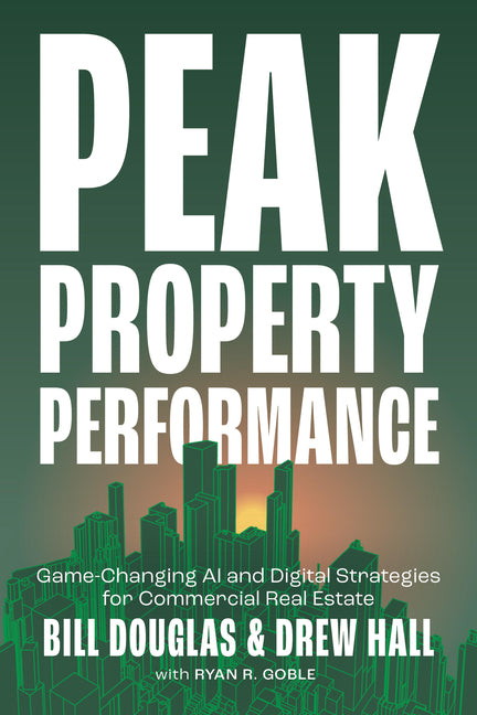 Peak Property Performance: Game-Changing AI and Digital Strategies for Commercial Real Estate - Ingram