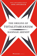 The Origins of Totalitarianism: With a New Introduction by Anne Applebaum - Ingram