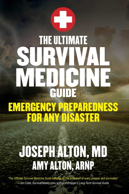 The Ultimate Survival Medicine Guide: Emergency Preparedness for Any Disaster - Ingram