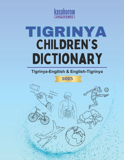 Tigrinya Children's Dictionary: Illustrated Tigrinya-English, English-Tigrinya - Ingram