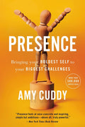 Presence: Bringing Your Boldest Self to Your Biggest Challenges - Ingram