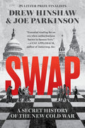 Swap: A Secret History of the New Cold War - Ingram