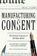 Manufacturing Consent: The Political Economy of the Mass Media - Ingram