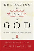 Embracing the Love of God: The Path and Promise of Christian Life - Ingram