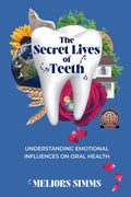 The Secret Lives of Teeth - Ingram