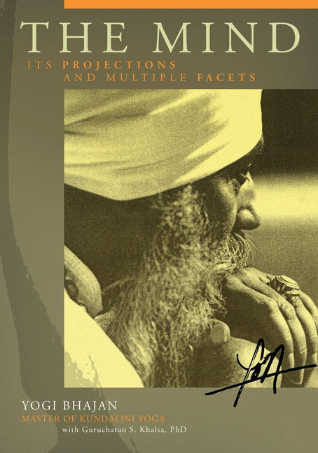 The Mind: Its Projections and Multiple Facets - Ingram