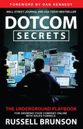 Dotcom Secrets: The Underground Playbook for Growing Your Company Online with Sales Funnels - Ingram