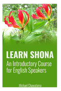 Learn Shona: An Introductory Course for English Speakers - Ingram