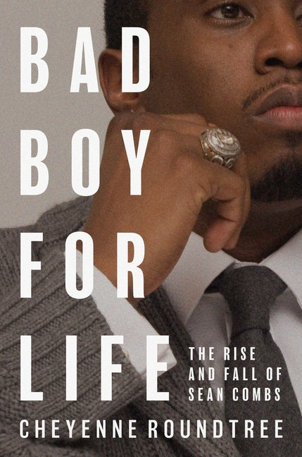 Bad Boy for Life: The Rise and Fall of Sean Combs - Ingram