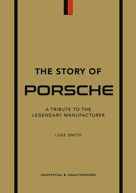 The Story of Porsche: A Tribute to the Legendary Manufacturer - Ingram