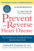 Prevent and Reverse Heart Disease: The Revolutionary, Scientifically Proven, Nutrition-Based Cure - Ingram