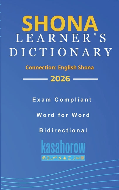 Shona Learner's Dictionary: Shona-English, English-Shona - Ingram