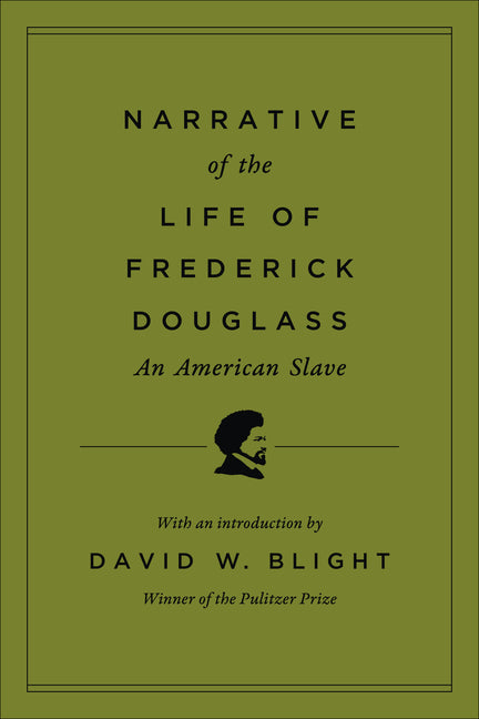 Narrative of the Life of Frederick Douglass, an American Slave