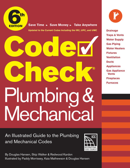 Code Check Plumbing & Mechanical 6th Edition: An Illustrated Guide to the Plumbing & Mechanical Codes - Ingram