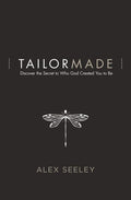 Tailor Made: Discover the Secret to Who God Created You to Be - Ingram