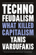 Technofeudalism: What Killed Capitalism - Ingram