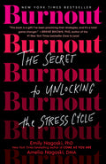 Burnout: The Secret to Unlocking the Stress Cycle - Ingram