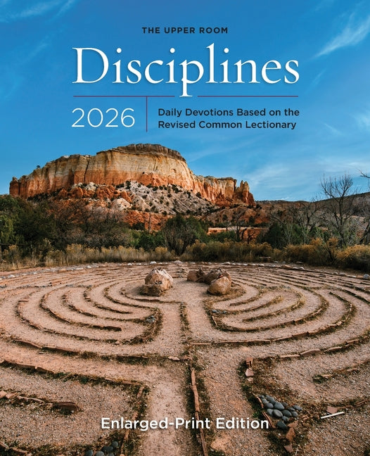 The Upper Room Disciplines 2026 Enlarged Edition: Daily Devotions Based on the Revised Common Lectionary - Ingram